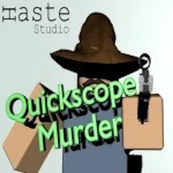QUICKSCOPE MURDER scripted this project with such a great team.